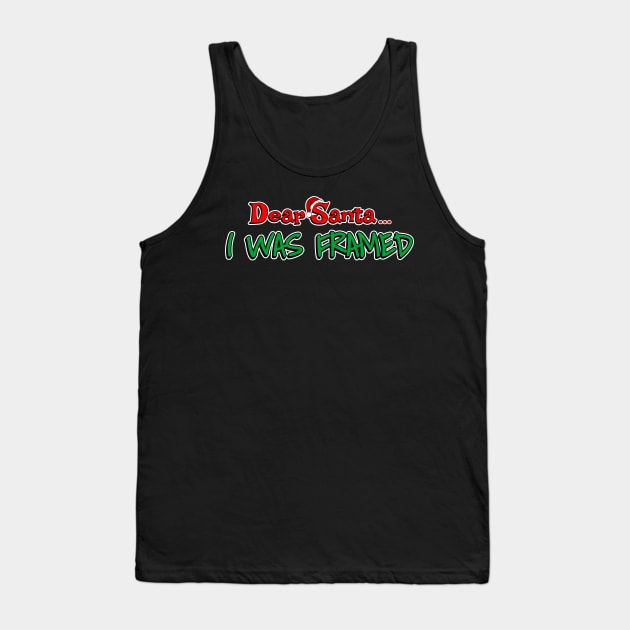 Dear Santa, I Was Framed Tank Top by NerdShizzle